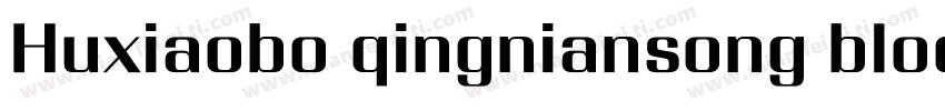 Huxiaobo qingniansong blod字体转换